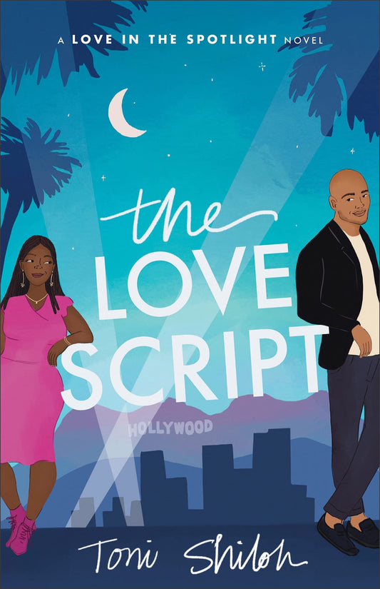 The Love Script by Toni Shiloh