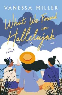 What We Found In Hallelujah by Vanessa Miller