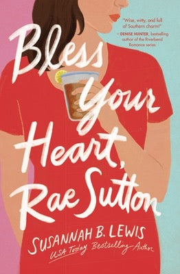 Bless Your Heart, Rae Sutton by Susannah B. Lewis