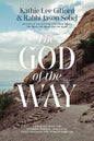 The God Of The Way by Kathie Lee Gifford