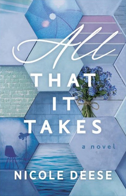 All That It Takes by Nicole Deese