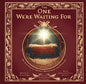 The One We're Waiting For: An Illustrated Advent Devotional for Families