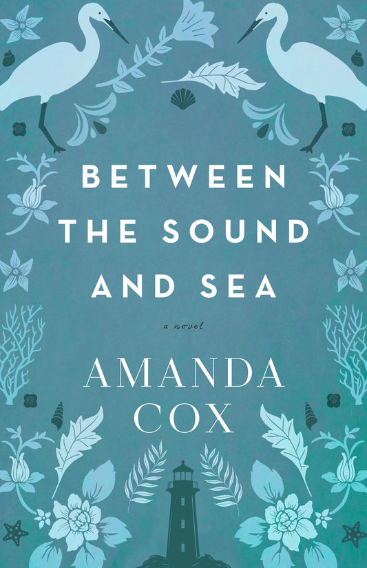 Between The Sound And Sea by Amanda Cox