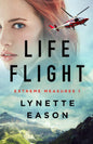 Life Flight by Lynette Eason