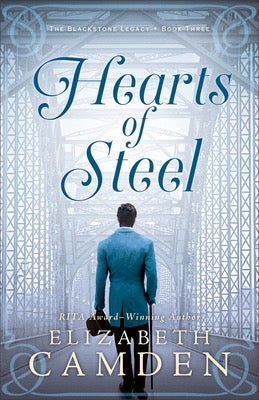 Hearts Of Steel by Elizabeth Camden