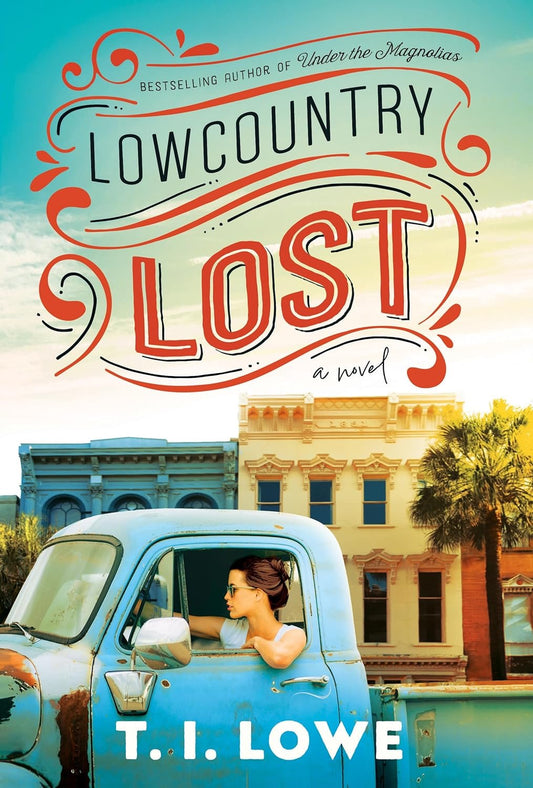 Lowcountry Lost by T.I. Lowe