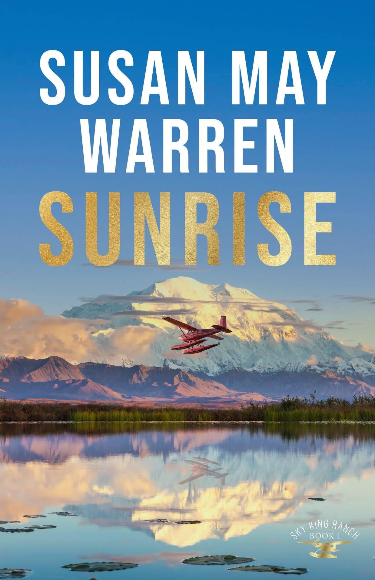 Sunrise by Susan May Warren