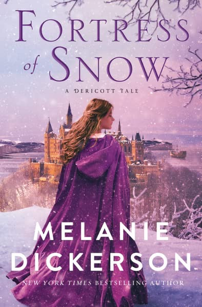 Fortress Of Snow by Melanie Dickerson