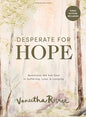 Desperate for Hope - Bible Study Book with Video Access: Questions We Ask God in Suffering, Loss, and Longing