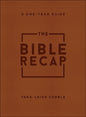 The Bible Recap -A One-Year Guide to Reading and Understanding the Entire Bible, Deluxe Edition - Brown Imitation Leather