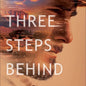 Three Steps Behind by Dani Pettrey