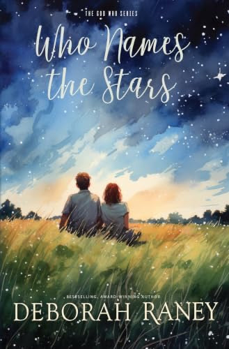 Who Names the Stars by Local Author, Deborah Raney