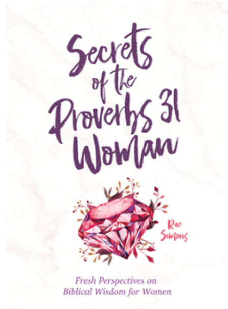 Secrets of the Proverbs 31 Woman - A Devotional for Woman