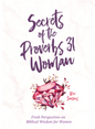 Secrets of the Proverbs 31 Woman - A Devotional for Woman