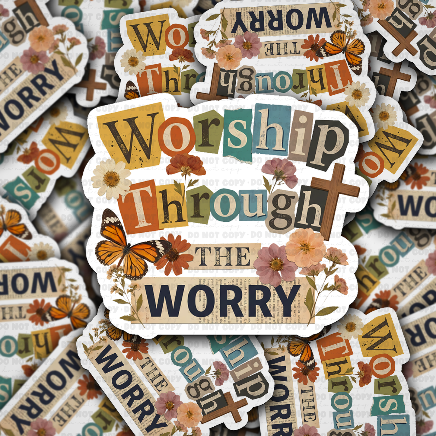 DS - 2676 Worship through the worry Die Cut sticker