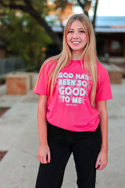 God Has Been So Good To Me Tee
