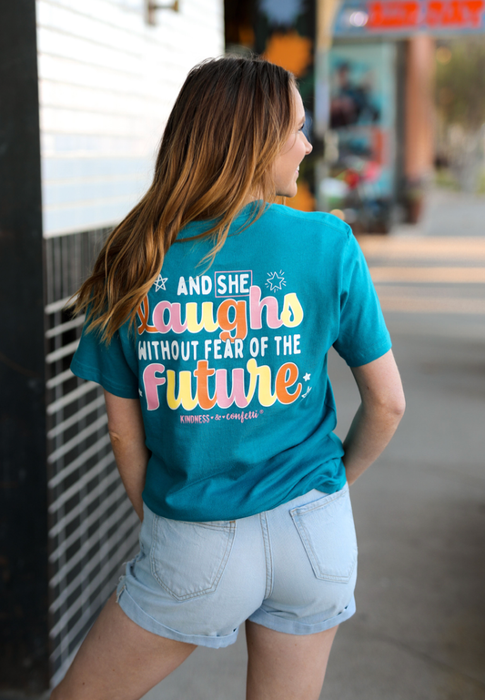 She Laughs Without Fear Tee