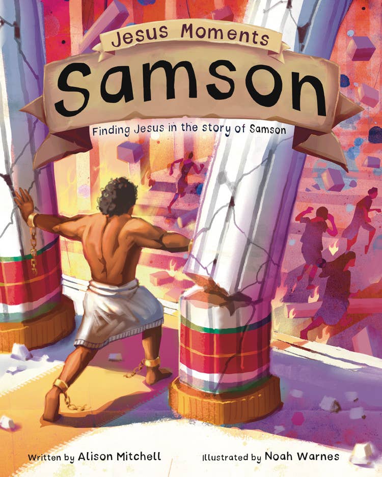 Jesus Moments: Samson